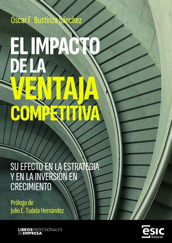 IMPACTO DE LA VENTAJA COMPETITIVA, EL, de BUSTINZA SANCHEZ, OSCAR F. | portada del libro