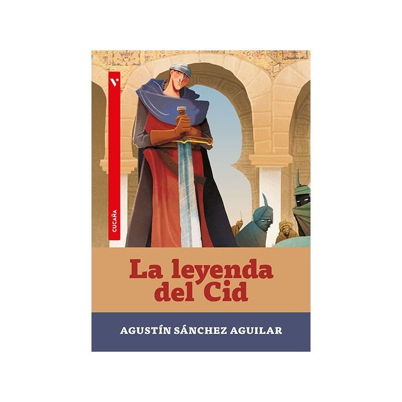 LA LEYENDA DEL CID, de SANCHEZ AGUILAR, AGUSTIN | portada del libro