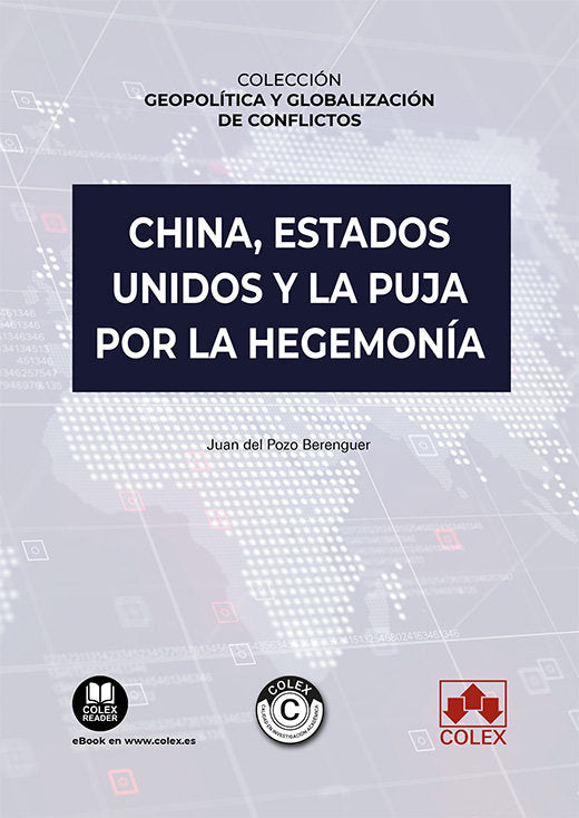CHINA, ESTADOS UNIDOS Y LA PUJA POR LA HEGEMONIA, de POZO BERENGUER | portada del libro