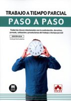 TRABAJO A TIEMPO PARCIAL. PASO A PASO., de Varios autores | portada del libro