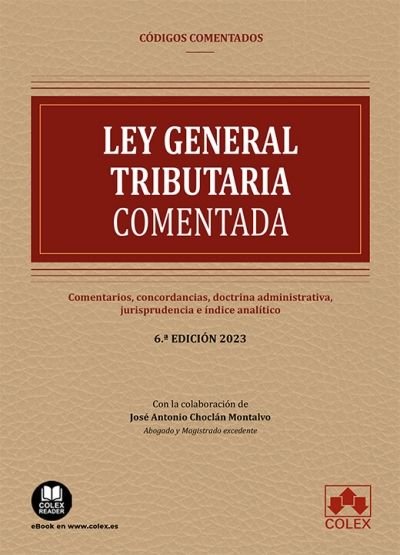 LEY GENERAL TRIBUTARIA COMENTADA, de CHOCLAN MONTALVO, JOSE ANTONIO | portada del libro