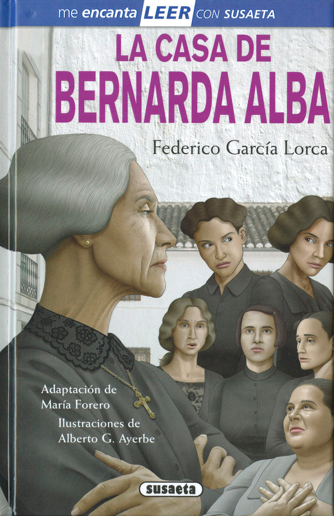 LA CASA DE BERNARDA ALBA, de GARCIA LORCA, FEDERICO (ADAPTACION DE MARIA FORERO) | portada del libro
