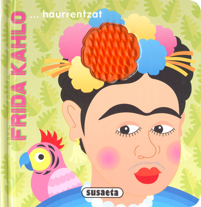 FRIDA KAHLO... HAURRENTZAT, de BUSQUETS, JORDI | portada del libro