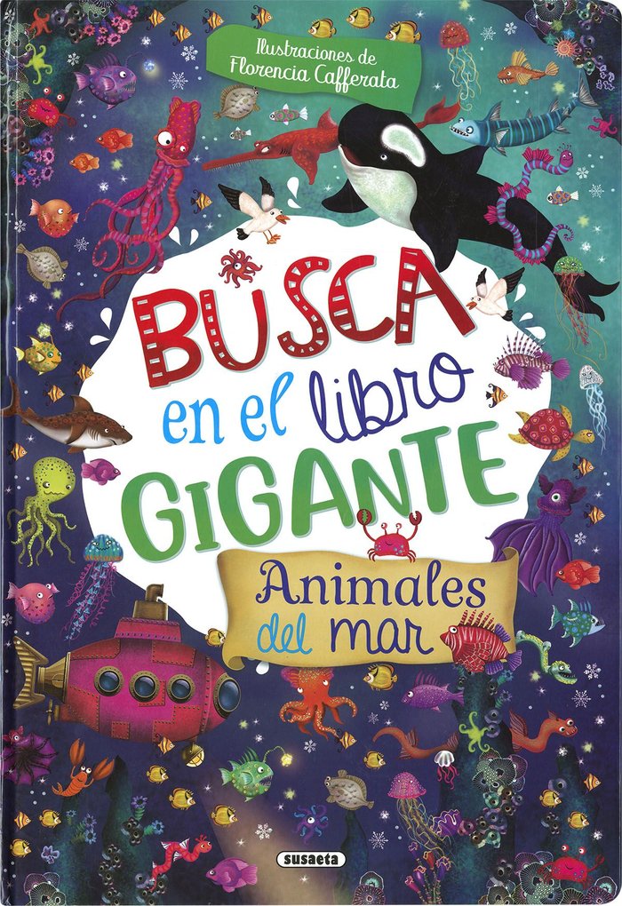 BUSCA EN EL LIBRO GIGANTE ANIMALES DEL MAR, de SUSAETA EDICIONES | portada del libro