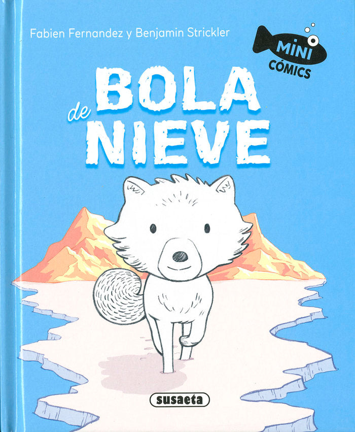 BOLA DE NIEVE, de FERNANDEZ, FABIEN | portada del libro