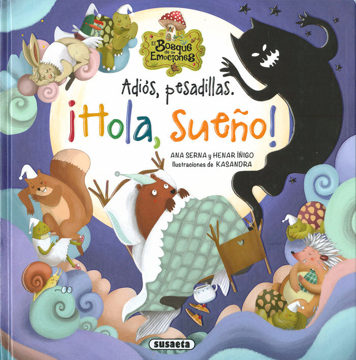 ADIOS PESADILLAS. ¡HOLA, SUEÑO!, de SERNA, ANA | portada del libro