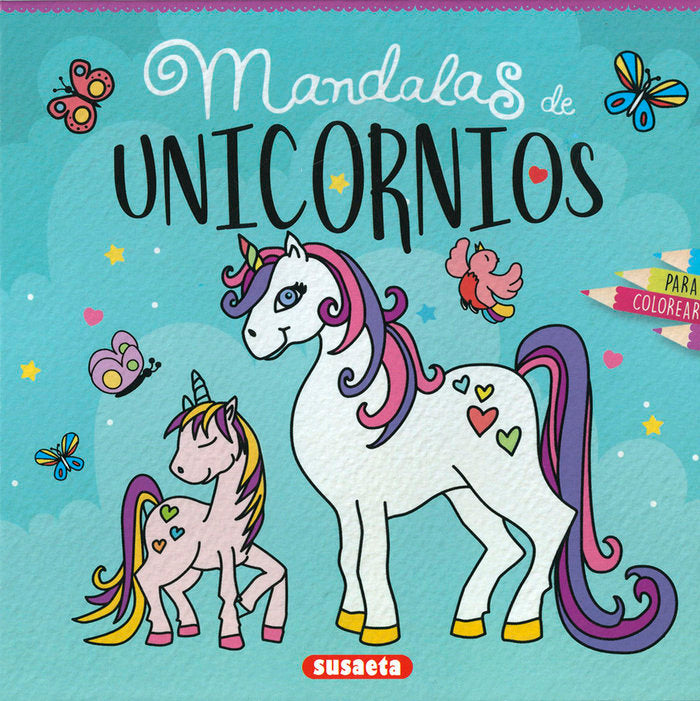 MANDALAS DE UNICORNIOS PARA COLOREAR, de SUSAETA, EQUIPO | portada del libro