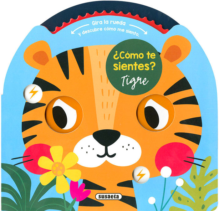 ¿COMO TE SIENTES? TIGRE, de EDICIONES, SUSAETA | portada del libro