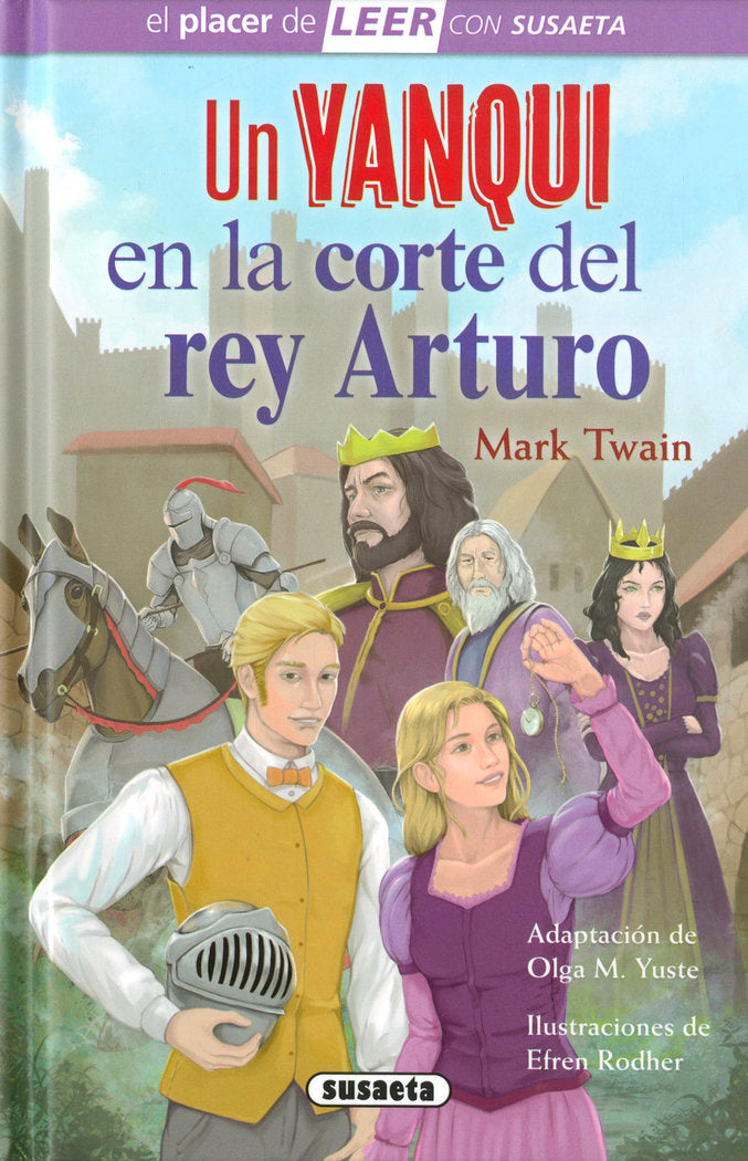 UN YANQUI EN LA CORTE DEL REY ARTURO, de TWAIN, MARK (ADAPTACION DE OLGA M. YUSTE) | portada del libro