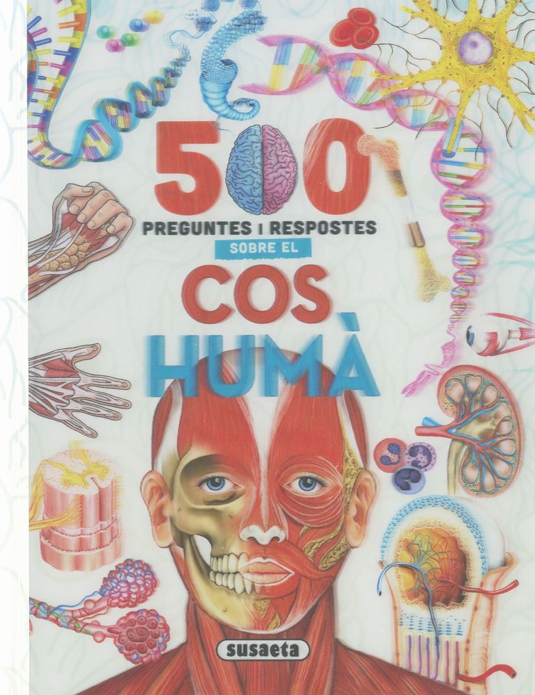 500 PREGUNTES I RESPOSTES SOBRE EL COS HUMA, de SUSAETA, EQUIPO | portada del libro