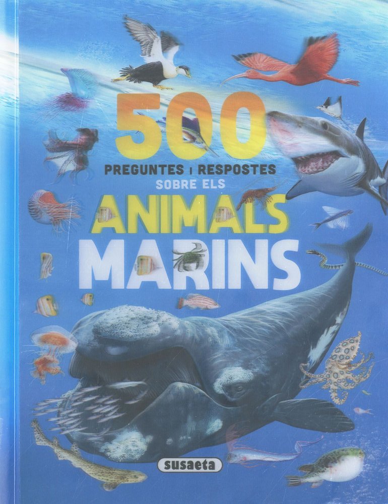 500 PREGUNTES I RESPOSTES SOBRE ELS ANIMALS MARINS, de RODRIGUEZ, CARMEN | portada del libro