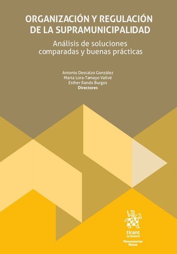 ORGANIZACION Y REGULACION DE LA SUPRAMUNICIPALIDAD. ANALISIS, de DESCALZO GONZALEZ | portada del libro