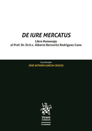 DE IURE MERCATUS LIBRO HOMENAJE AL PROF DR DR H C ALBERT, de GARCIA CRUCES | portada del libro