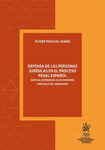 DEFENSA DE LAS PERSONAS JURIDICAS EN EL PROCESO PENAL ESPAÑOL. ES, de PASCUAL SUAÑA | portada del libro