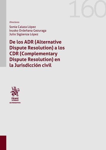 DE LOS ADR ALTERNATIVE DISPUTE RESOLUTION A LOS CDR (COMPL, de SIGÜENZA LOPEZ | portada del libro