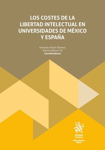 LOS COSTES DE LA LIBERTAD INTELECTUAL EN UNIVERSIDADES DE ME, de BLASCO GIL | portada del libro