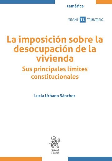 IMPOSICION SOBRE LA DESOCUPACION DE LA VIVIENDA SUS PRINCIP, de URBANO SANCHEZ | portada del libro