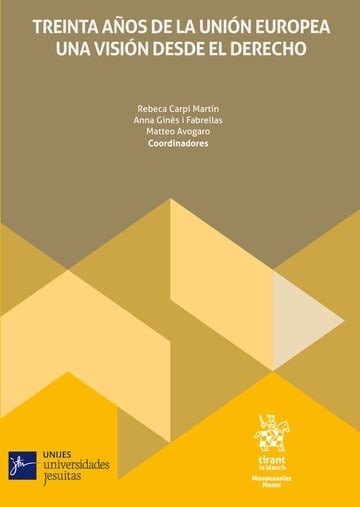 TREINTA AÑOS DE LA UNION EUROPEA UNA VISION DESDE EL DERECH, de CARPI MARTIN | portada del libro