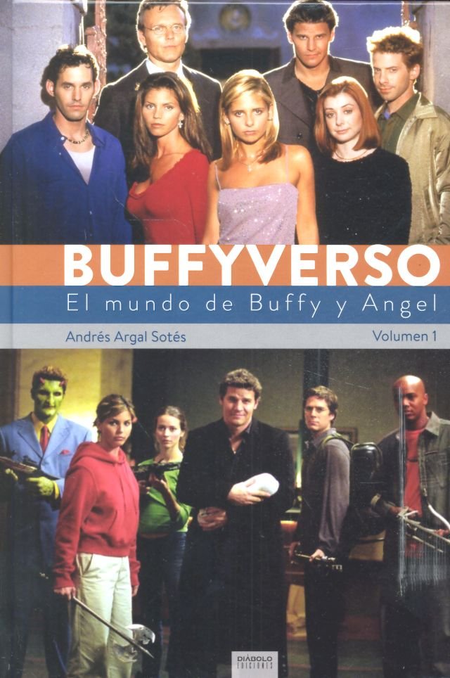BUFFYVERSO 1 EL MUNDO DE BUFFY Y ANGEL, de ARGAL SOTES,ANDRES | portada del libro