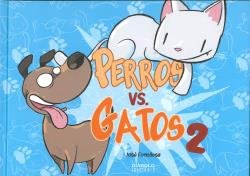 PERROS VS GATOS 2, de FONOLLOSA,JOSE MIGUEL | portada del libro