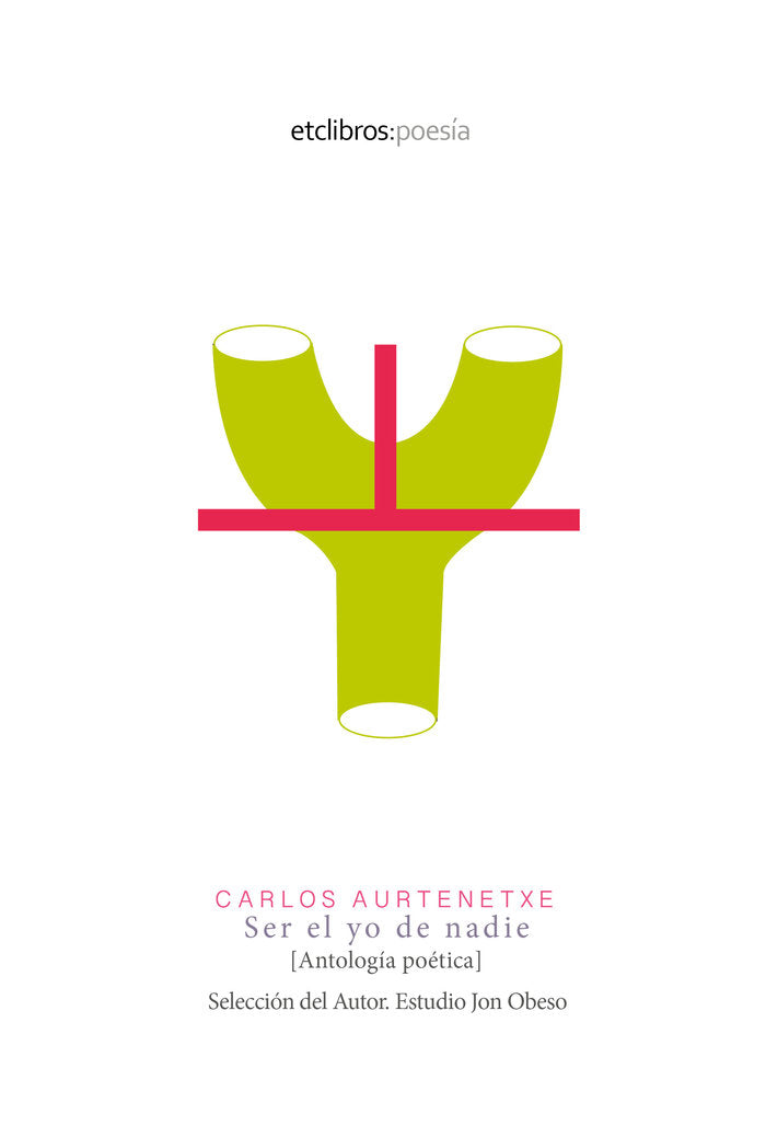 Ser el yo de nadie, de Aurtenetxe, Carlos | portada del libro