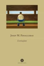 ESTIUEJANT, L', de Josep Maria Fonalleras | portada del libro
