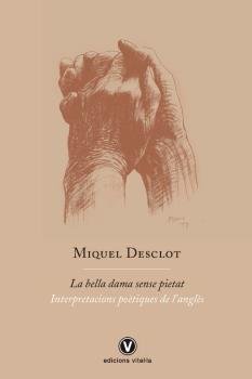 BELLA DAMA SENSE PIETAT, LA, de DESCLOT, MIQUEL | portada del libro