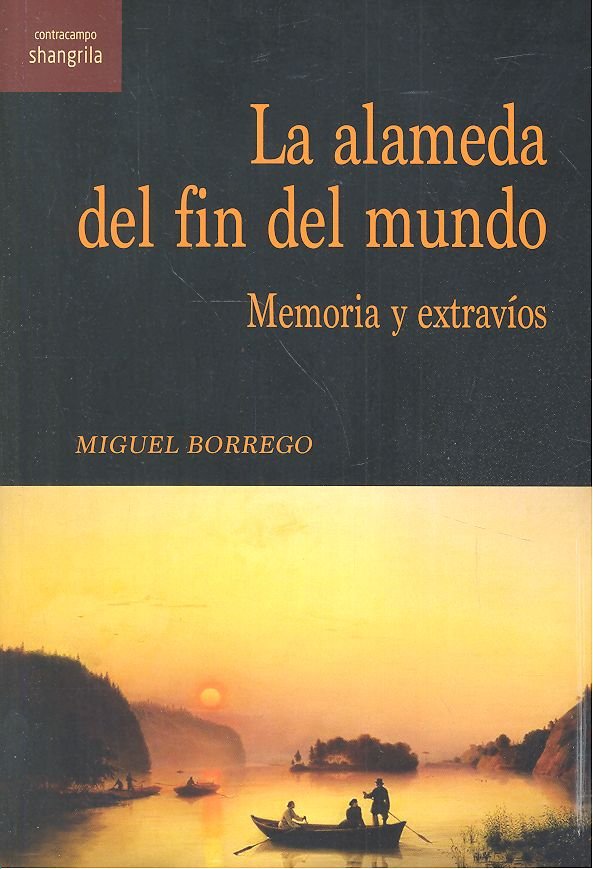 La alameda del fin del mundo, de Borrego, Miguel | portada del libro