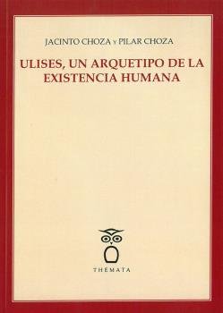 Ulises, un arquetipo de la existencia humana., de Choza, Jacinto | portada del libro