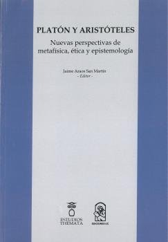 PLATON Y ARISTOTELES, de ARAOS SAN MARTIN, JAIME | portada del libro