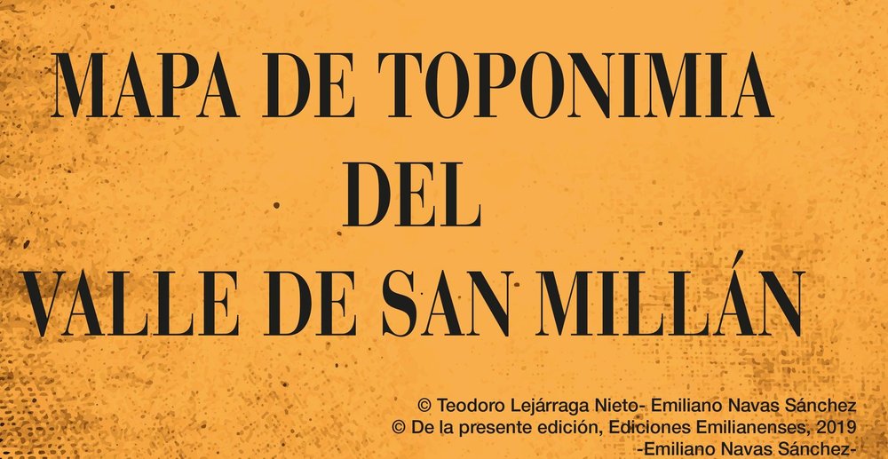 MAPA DE TOPONIMIA DEL VALLE DE SAN MILLAN DE LA COGOLLA, de NAVAS SANCHEZ, EMILIANO | portada del libro