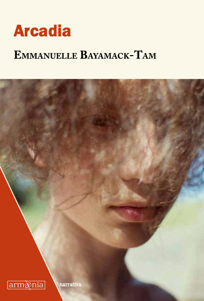 Arcadia, de Bayamack-Tam, Emmanuelle | portada del libro