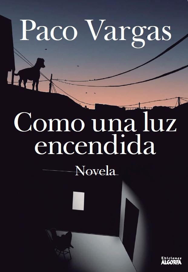 Como una luz encendida, de Vargas Valero, Paco | portada del libro