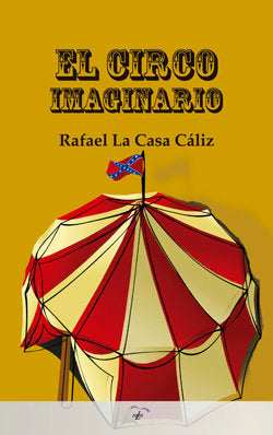 El circo imaginario, de La Casa Cáliz | portada del libro