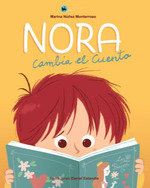 NORA CAMBIAN EL CUENTO, de Núñez Monterroso, Marina | portada del libro