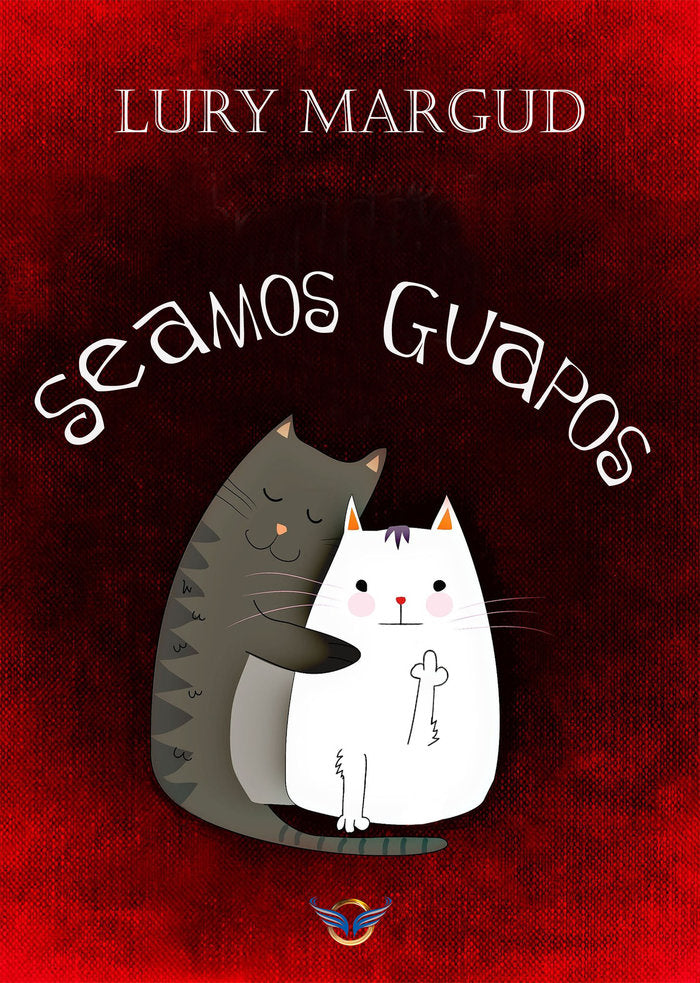 SEAMOS GUAPOS, de Margud, Lury | portada del libro