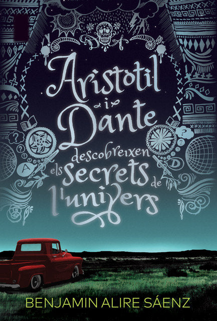 Aristòtil i Dante descobreixen els secrets de l'univers, de Alire Sáenz, Benjamin | portada del libro