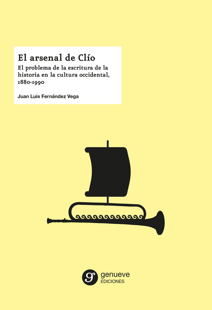 El arsenal de Clío, de Fernández Vega, Juan Luís | portada del libro