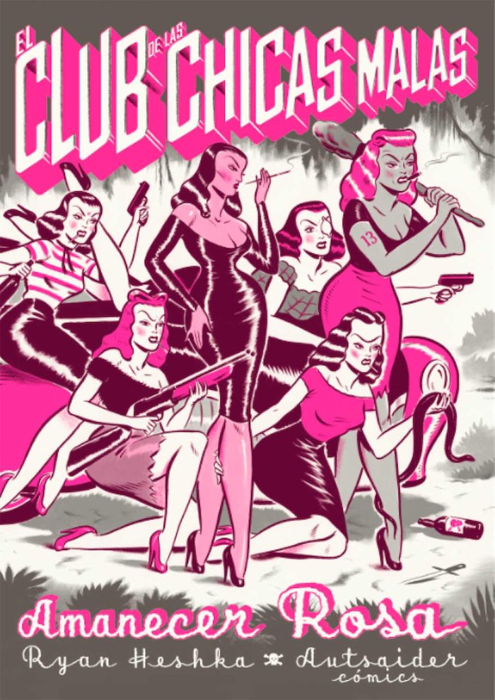 El club de las chicas malas, de Ryan Heshka | portada del libro