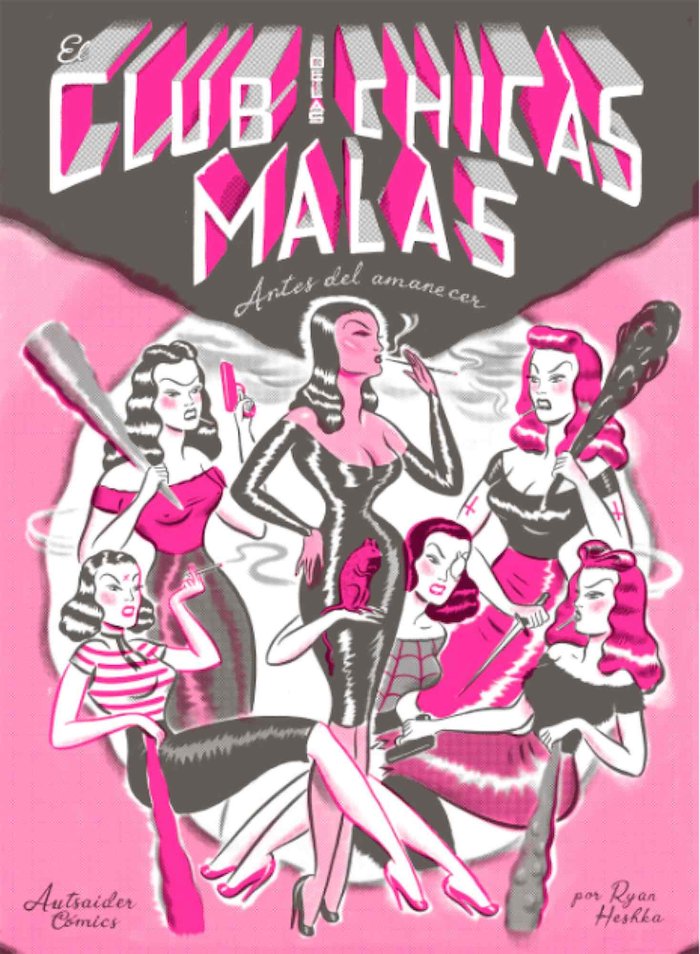 El club de las chicas malas: antes del amanecer, de Ryan Heshka | portada del libro