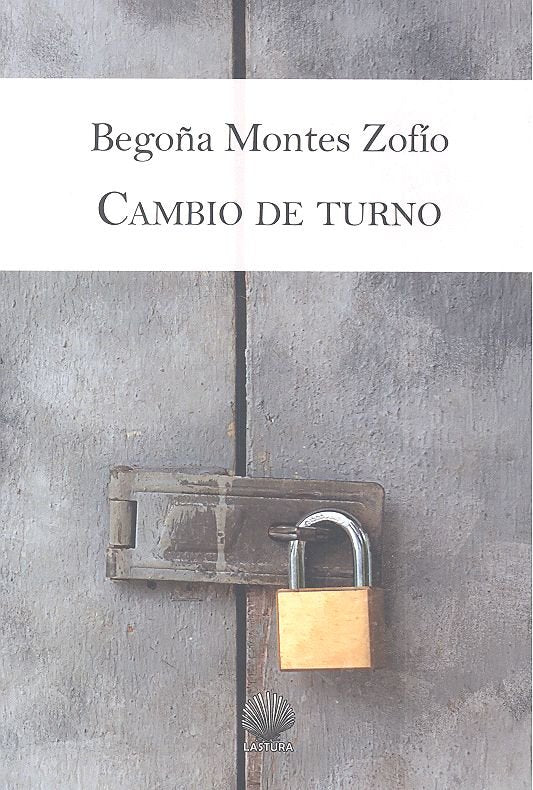 Cambio de turno, de Montes Zofío, Begoña | portada del libro