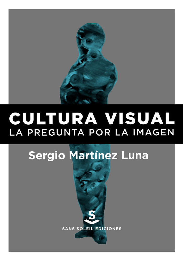 Cultura visual, de Martínez Luna, Sergio | portada del libro