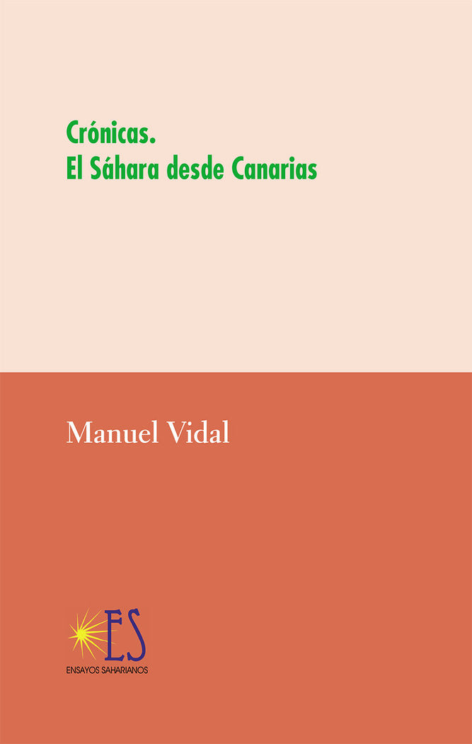 Crónicas. El Sahara desde Canarias, de Vidal Garrido, Manuel F. | portada del libro