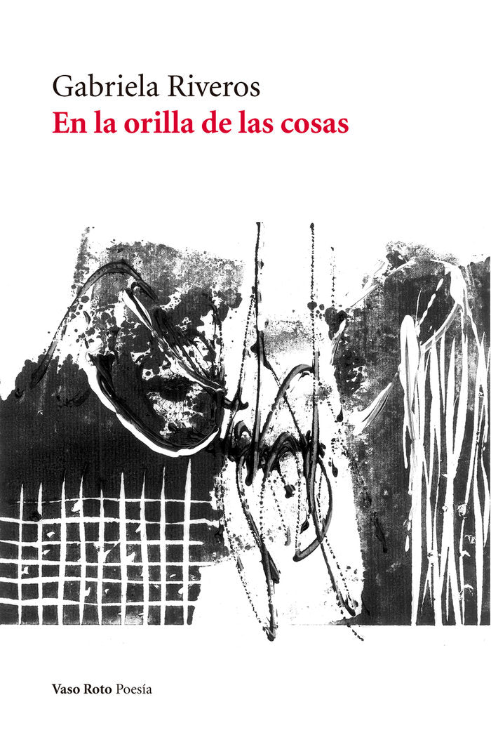 En la orilla de las cosas, de Riveros, Gabriela | portada del libro