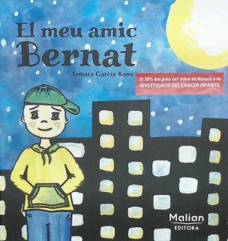 EL MEU AMIC BERNAT, de GARCIA BONO, TAMARA | portada del libro