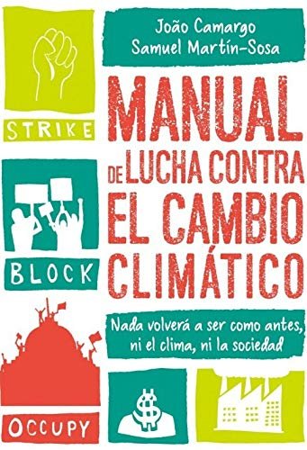 MANUAL DE LUCHA CONTRA EL CAMBIO CLIMATICO, de JOAO, CAMARGO | portada del libro
