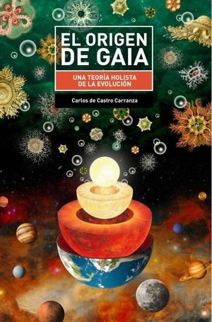 EL ORIGEN DE GAIA, de CASTRO CARRANZA, CARLOS DE | portada del libro