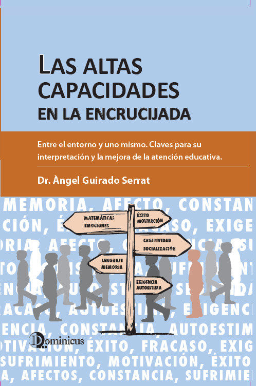 LAS ALTAS CAPACIDADES EN LA ENCRUCIJADA, de ANGEL GUIRADO | portada del libro