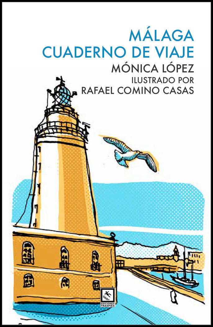 Málaga, cuaderno de viaje, de López Soler, Mónica | portada del libro