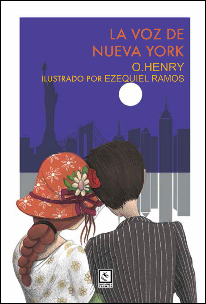 La voz de Nueva York, ilustrado, de O.HENRY (WILLIAM SIDNEY PORTER) | portada del libro
